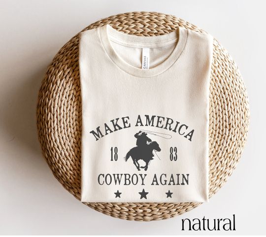Make America Cowboy Shirt, 4th of July Patriotic Tee, YStone Shirt, Western Shirt, Rodeo Shirts, Cowgirl Shirt, Country Western Gift