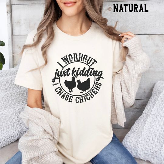 Funny Chicken Shirt, Workout Chase Chickens Gift for Chicken Lover Farmer Crazy Chicken Lady Country Girl Funny TShirt