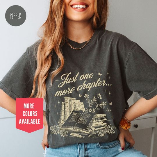 Just One More Chapter Bookish Shirt, Vintage Reading Shirt Gift