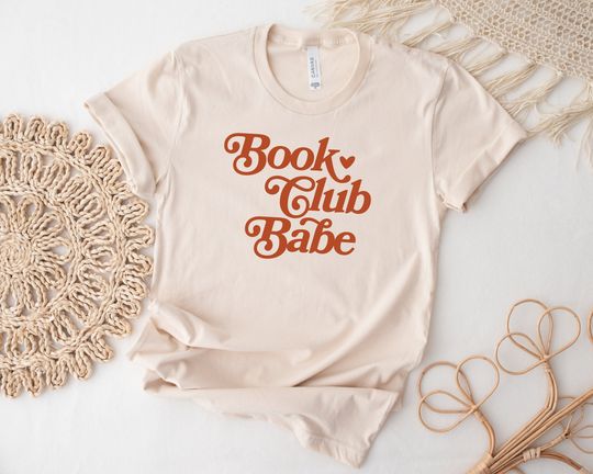 Book Club Babe Shirt, Book Club Shirts, Bookish Shirt, Book T-Shirts, Book Club Gift