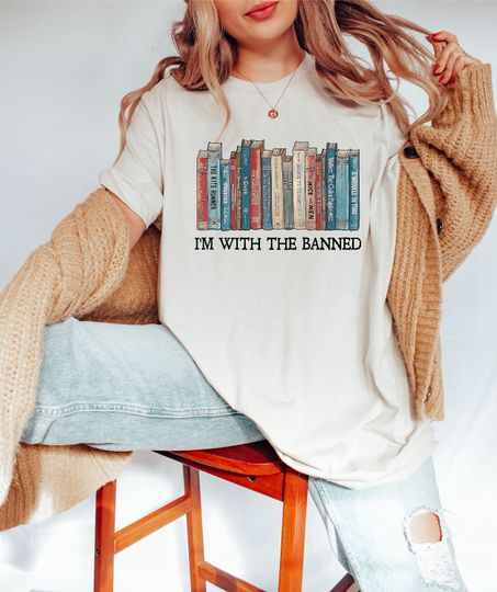I'm With The Banned Tshirt, Banned Books Shirt, Bookish Shirt