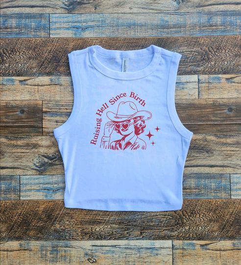 Raising Hell Crop Tank, Strong Country girl Nashville Baby Tee, Powerful lady baby tee, Cowgirl Tennessee Girl