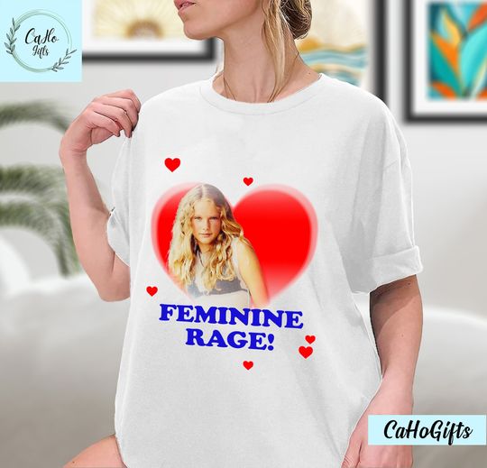 Feminine Rage Shirt, Taylor Rage TShirt, Taylor Rage