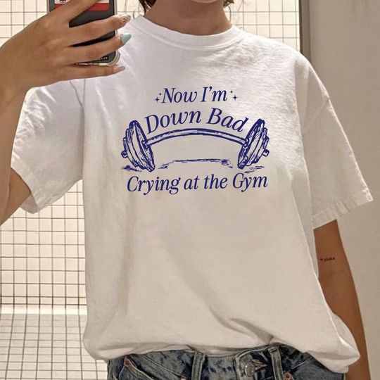 Down Bad Comfort Colors Tee, Crying at the Gym T-Shirt