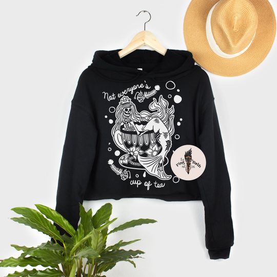 Skeleton mermaid crop hoodie, Not everyone's cup of tea Crop Hoodie, witchy tea crop hoodie, witchy tea mermaid crop hoodie
