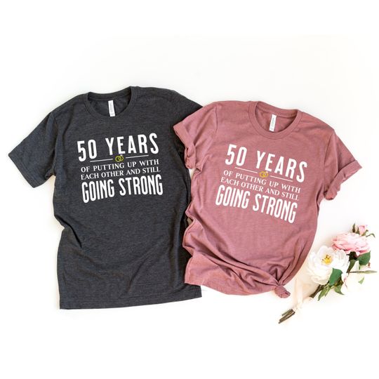 50th Anniversary Gift for Husband Wife, 50th Wedding Anniversary Shirt Married Couple We Still Do