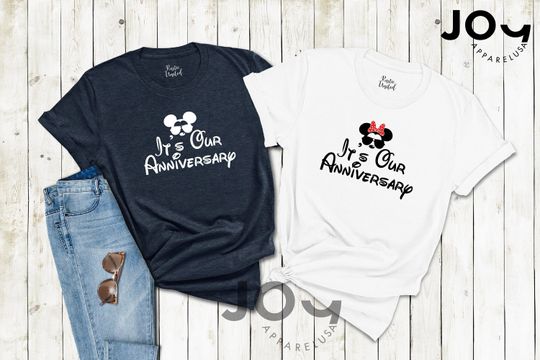 It's Our Anniversary Disney Shirts, Your Date, Wedding Gift, Anniversary Gift, Couple T-shirts
