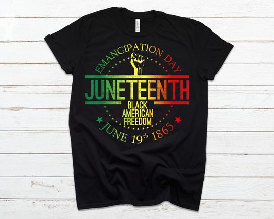 Juneteenth Shirt, Juneteenth Independence Day Shirt, Emancipation Day
