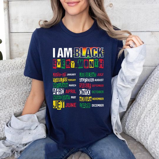 I'm Black Every Month Shirt, Juneteenth Black History Tee, Freedom Day Tee