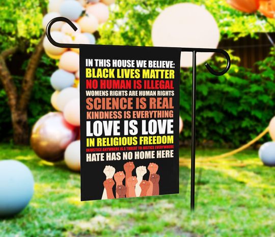 In This House We Believe In Human Kind, Hate Has No Home Here Garden Flag, Be Kind Flag, Anti-Racism House Flag