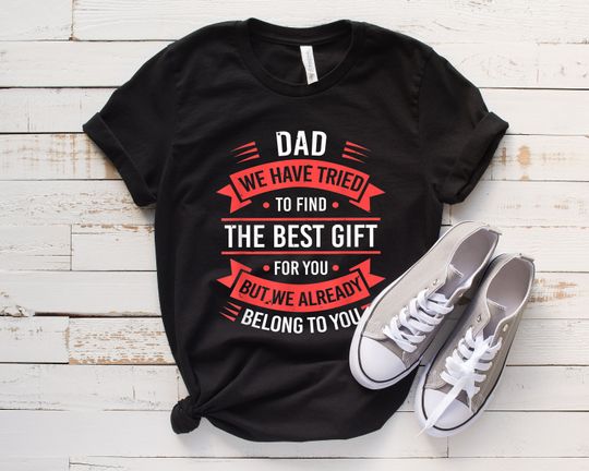Funny Dad TShirt, Dad Birthday Gift, Best Fathers T Shirt, Fathers Day Gift From Kids