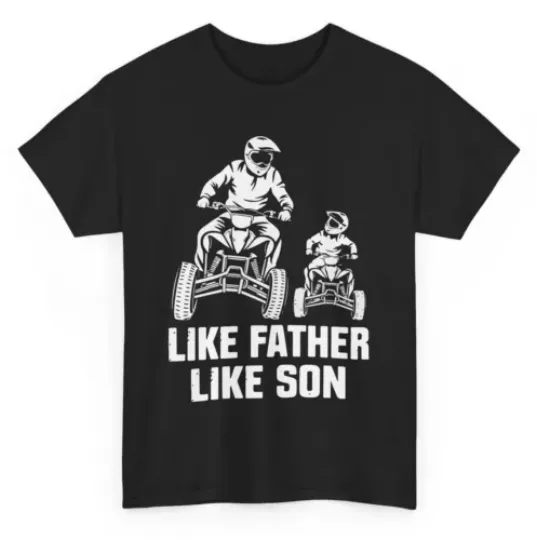 Life Father Like Son Biker Biking Novelty Quad Bike Graphic Unisex T-Shirt