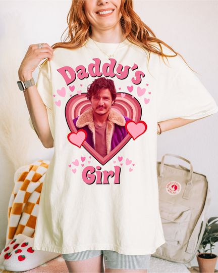 Daddy's Girl Pedro Pascal Lover Ironic Shirt Adult Dad Problems T-Shirt