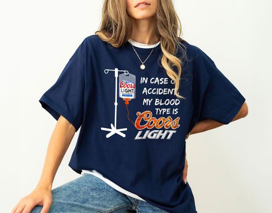 My Blood Type Is CCOORS Light Shirt