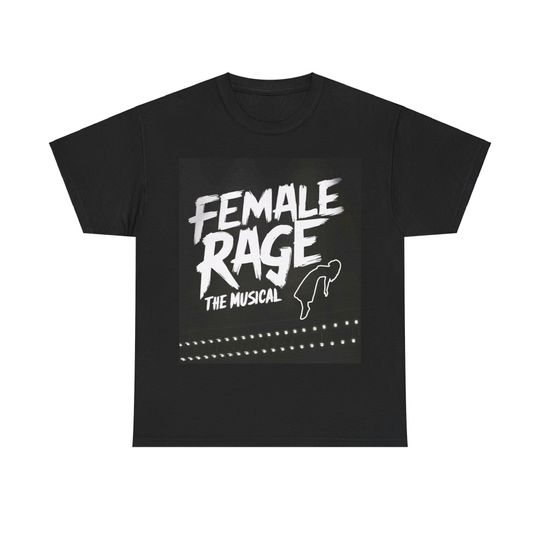 Marquee - Female Rage The Musical - T- Shirt