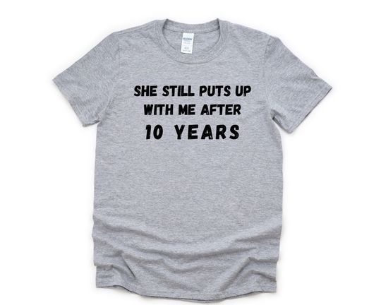 10th Anniversary T-Shirt, 10 year anniversary Shirt, Funny Husband Anniversary