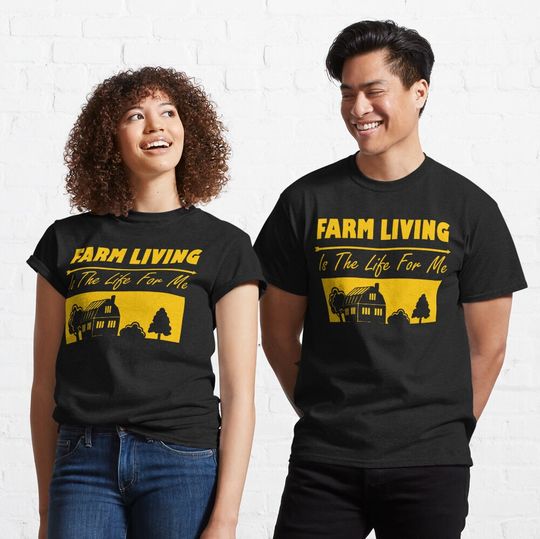 Farm Living Is The Life For Me Quote Clarksons Farm Unisex T-Shirt