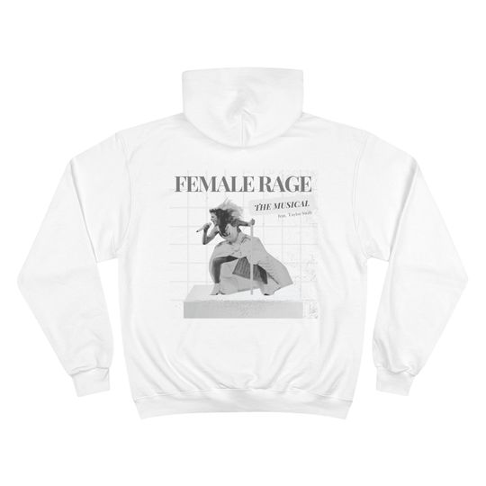 Taylor The Tortured Poets Department: Female Rage The Musical Champion Hoodie