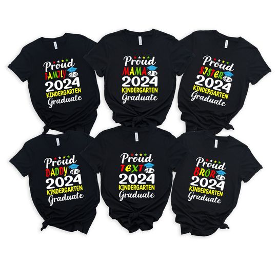 Proud Of A 2024 Kindergarten Graduate Shirt,Custom Proud 2024 Kindergarten Graduate Tshirt,Family Matching Kindergarten Shirts,Kindergarten