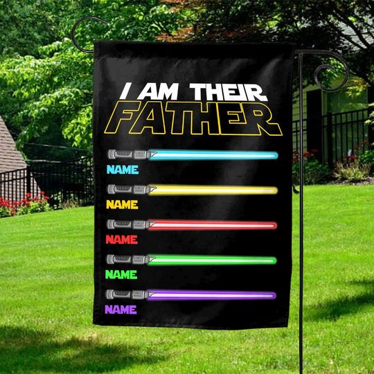 Personalized I Am Their Father Garden Flag/Fathers Day Garden Flag/Star Wars Father Flag