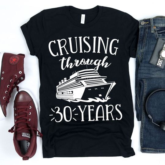 Cruising Through 30 Year / T-Shirt/ Wedding Anniversary / Anniversary Cruise / 30th Anniversary