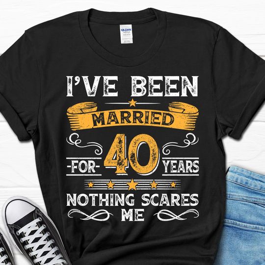 I've Been Married for 40 Years Shirt, 40th Anniversary Gift, 40th Wedding Anniversary Shirt