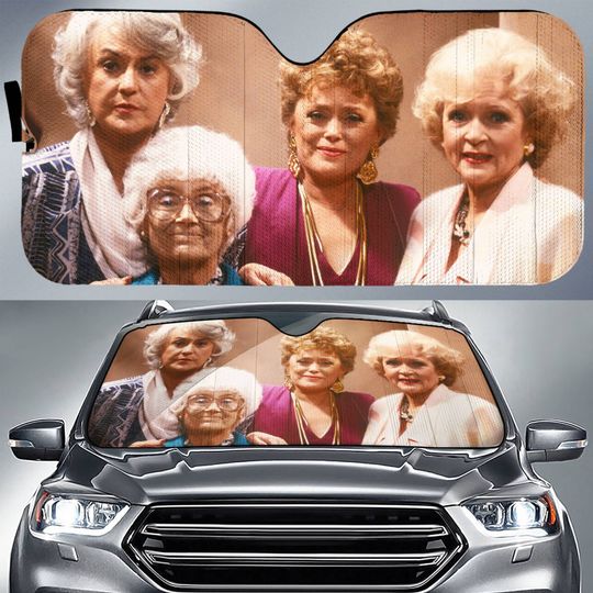 The Stay Golden Car Sun Shade Stay Golden Movie Blanche Devereaux Sophia Petrillo Car Sun Shade Car Windshield Car Accessories