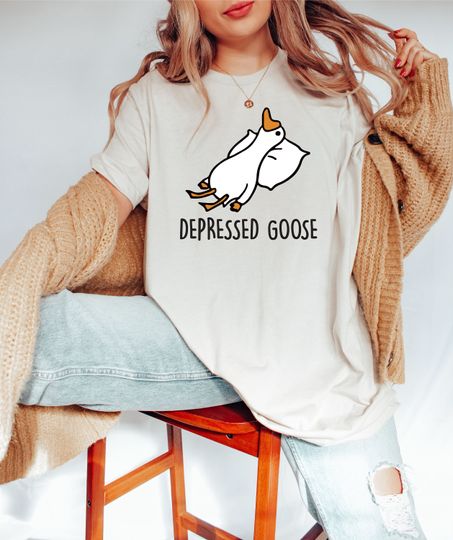 Depressed Goose Shirt, Goose Shirt, Funny Goose Shirt, Goose Lover Shirt