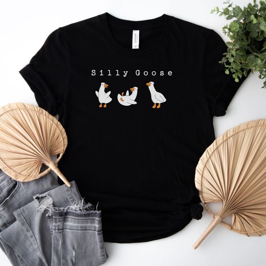 Silly Goose Tee, Silly Goose Shirt, Goose T-Shirt, Funny Goose Shirt
