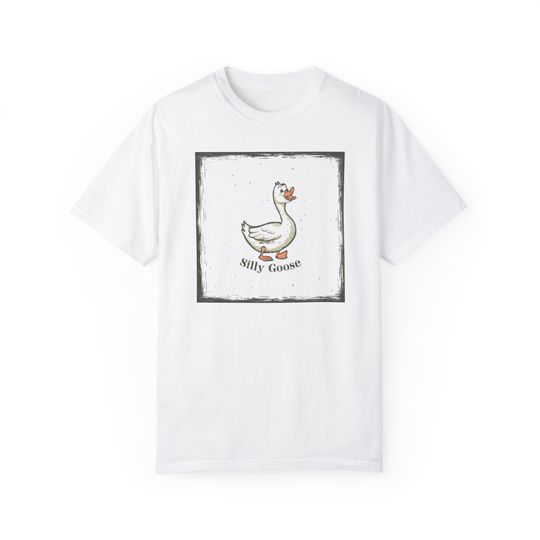 Silly Goose T-shirt, Funny Gift for Guys and Girls, Funny Goose Tee