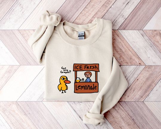 Got Any Grapes Sweatshirt, The Duck Song Sweatshirt, Funny Duck Sweatshirt, Funny Gift