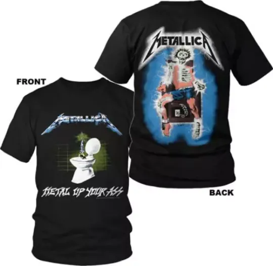 Metallica Metal Up Your Ass T-shirt (double sided)