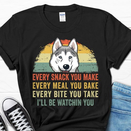 Husky Dog Funny Shirt, I'll Be Watching You Husky Dog T-shirt, Husky Mom Shirt