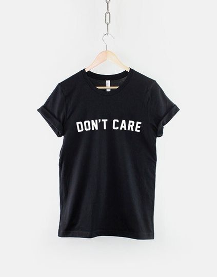 Don't Care Girls Womens Fashion Slogan T-Shirt