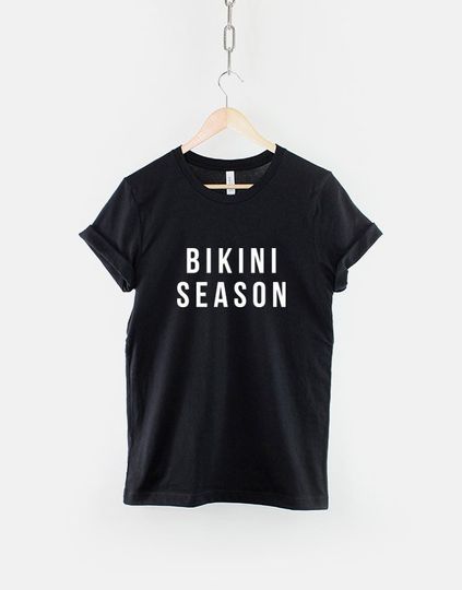 Bikini Season Beach Body T-Shirt Fitness Model T Shirt