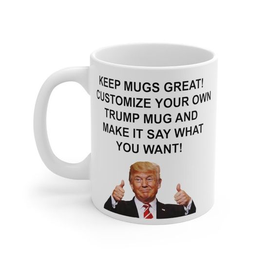 Custom Trump Coffee Mug