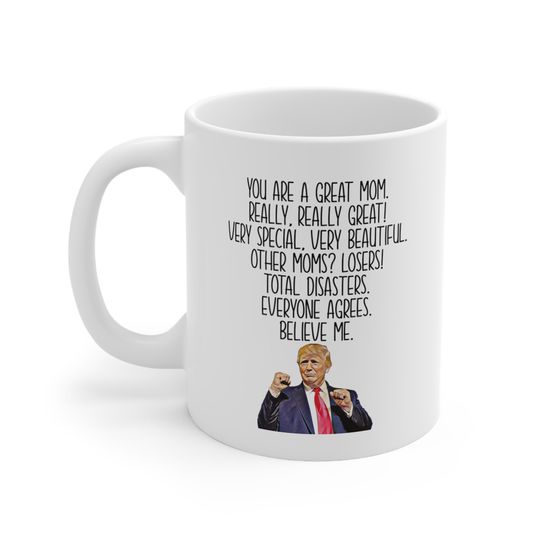 Trump Mom Mug, Funny Mom Mug, Funny Mom Gift, Trump Mug