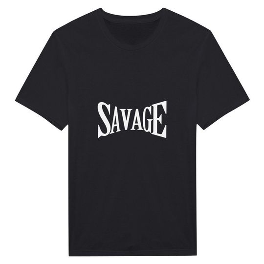 Savage Unisex T-Shirt| Bold Statement Tee for Trendy