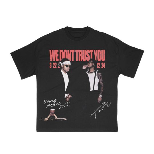 Metro Boomin and Future Shirt, We Don't Trust You