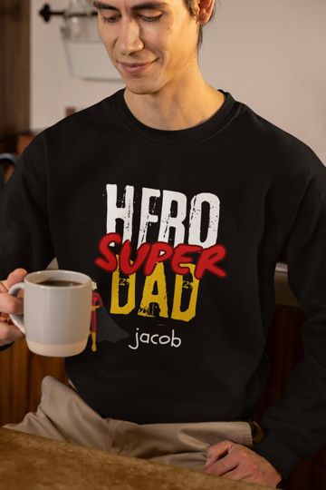 Custom Name Text Sweatshirt Gift For Fathers Day, Personalized Super Hero Dad Sweatshirt