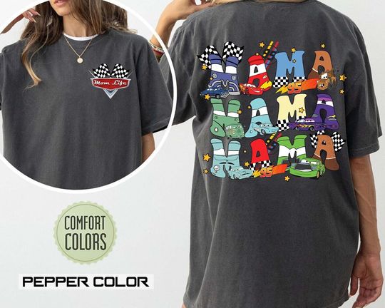 Disney Pixar Cars Mama Shirt, Mom Life Shirt, Disney Mom Shirt, Mother Day Shirt, Car Land Shirt