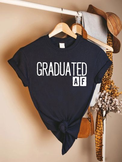 2024 Graduation Shirt,Graduated AF Shirt, Funny Graduation Gift