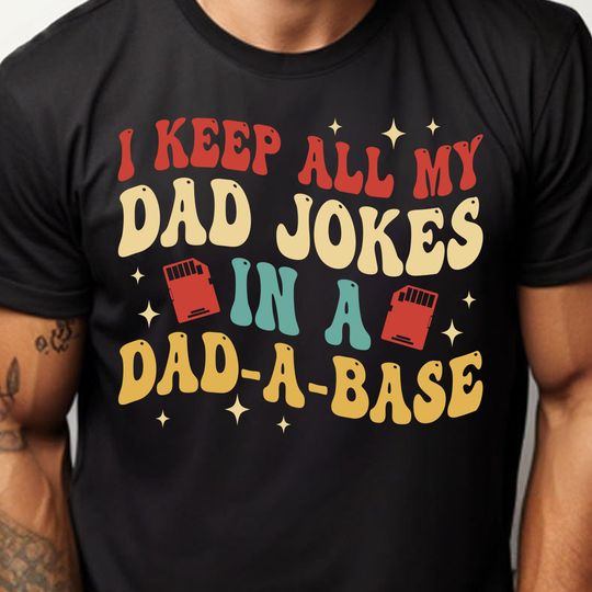 Funny Father's Day Shirt, Gift For Dad, Husband Shirt, Best Dad Shirt