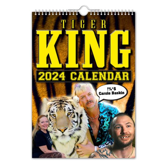 Tiger King - 2024 Wall Calendar, Funny, Gift Idea, Novelty, Humour