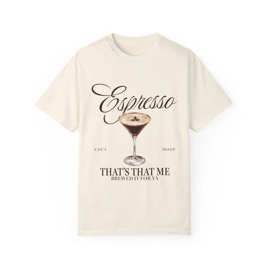 Espresso Martini, Jesus was a Carpenter Shirt, Sabrina Carpenter 2024 Shirt