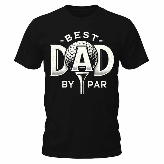 Men's Best Dad By Par T-Shirt, Funny Golf Shirt, Fathers Day