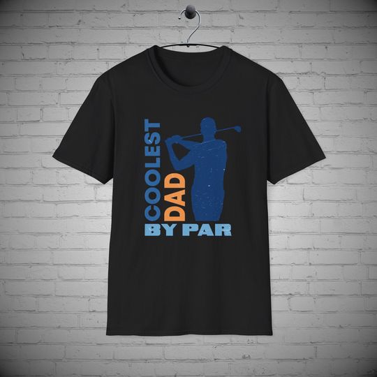 Coolest Dad by Par T-shirt, Golf Dad Shirt, Golfing Dad tee, Father's Day gift idea