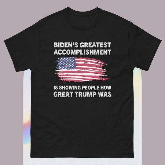 Funny biden's greatest accomplishment is showing Trump 2024 T-Shirt