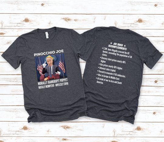 Anti Biden T-Shirt, Pinocchio Joe Shirt, Republican Shirt, Funny Joe Biden Shirt, Political Tees, Conservative Gift, Front/Back Graphics