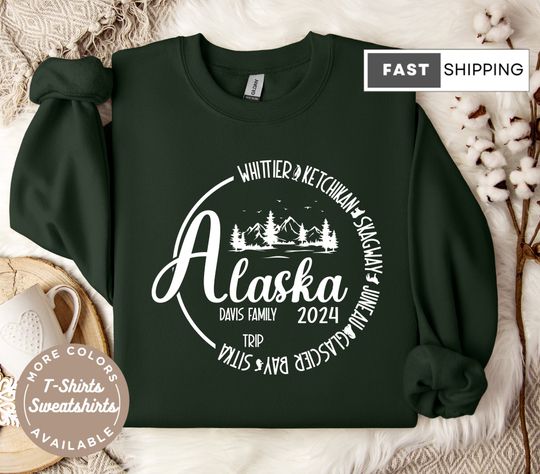 Custom Alaska Sweatshirt, Family Cruise, Matching Travel Sweatshirt